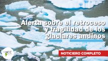 Alerta sobre el retroceso y fragilidad de los glaciares andinos | 802 | 13 al 19 de octubre 2025