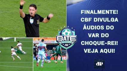 URGENTE! CBF ENFIM DIVULGA ÁUDIOS DO VAR DE SÃO PAULO X PALMEIRAS! | BATE-PRONTO