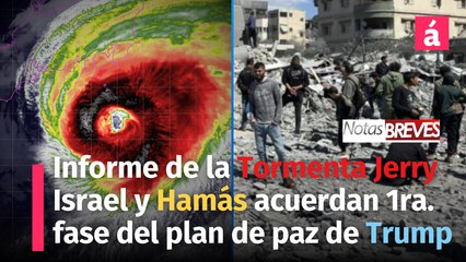 ¡La TORMENTA JERRY y las noticias más importantes en un minuto!