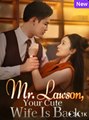 Mr. Lawson, Your Cute Wife Is Back Idrama - Full Movie