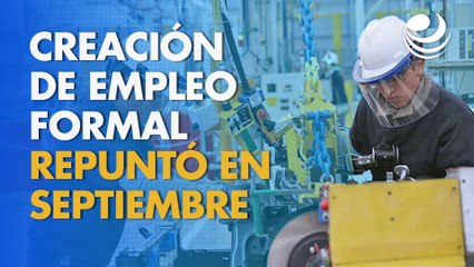 Creación de empleo formal repuntó en septiembre