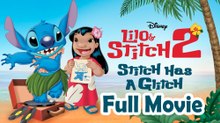 Lilo and Stitch 2: Stitch Has a Glitch (2005) Full Movie HD