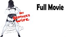 My Brother's Wife (1966) Full Movie HD