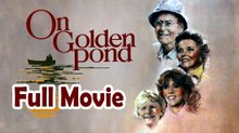 On Golden Pond (1981) Full Movie HD