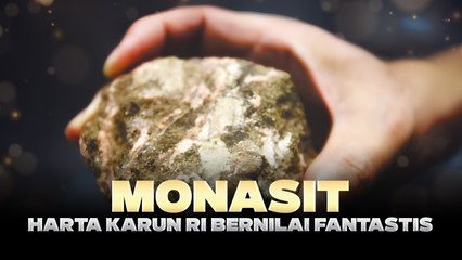 Harga Selangit, Apa itu Monasit?