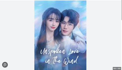 Unspoken Love In The Wind Chinese Drama - English Sub