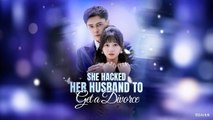 SHE HACKED HER HUSBAND GET A DIVORCE