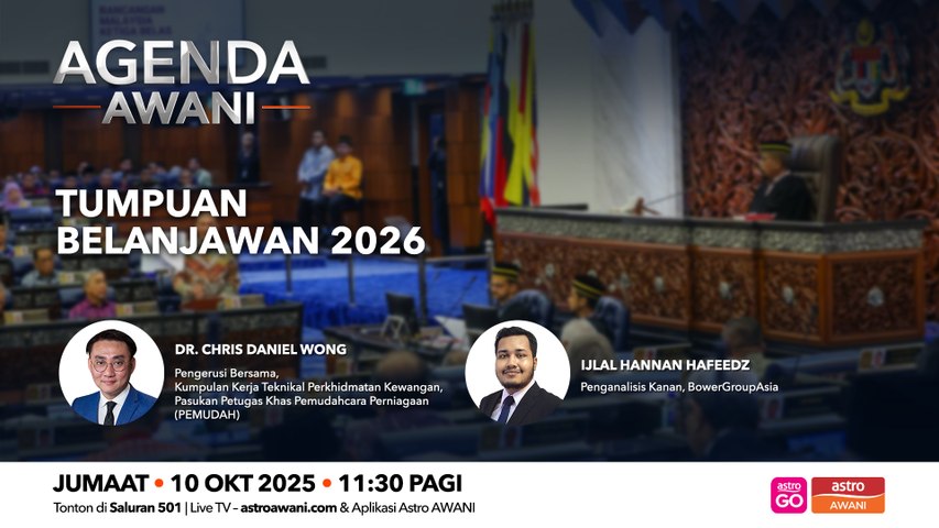 Agenda AWANI: Tumpuan Belanjawan 2026