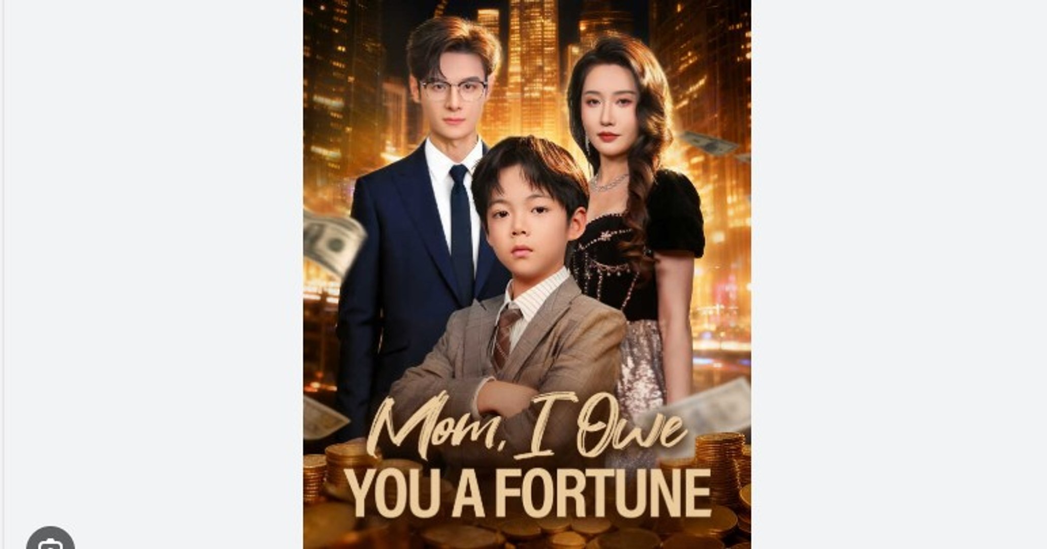 Mom I Owe You A Fortune Chinese Drama - English Sub