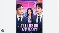 Till Lies Do Us Part Chinese Drama - English Sub