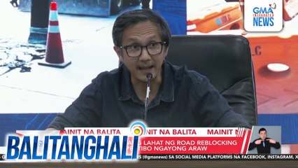 DPWH, sinuspende ang lahat ng road reblocking sa buong bansa epektibo ngayong araw | Balitanghali