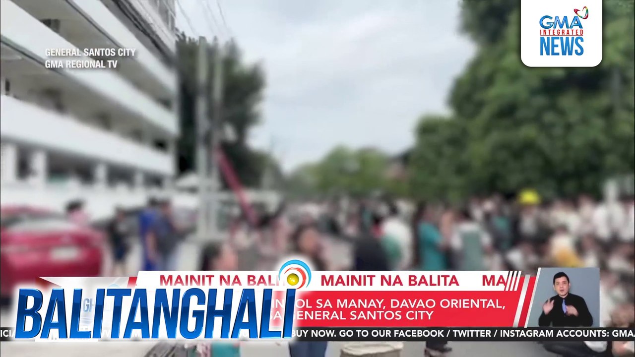Magnitude 7.5 na lindol sa Manay, Davao Oriental, naramdaman din sa General Santos City | Balitanghali