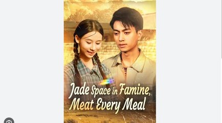 Jade Space In Famine Meat Every Meal