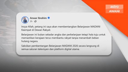 Belanjawan 2026 hala tuju bantu rakyat tanpa tambah beban hutang negara - PM