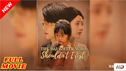 The Daughter Who Shouldn't Exist