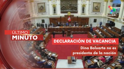 En Perú congreso declara vacancia de la presidencia