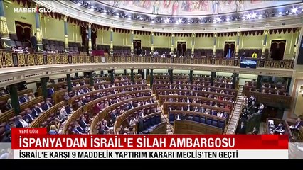 İspanya’dan İsrail’e silah ambargosu, yaptırım meclisten geçti
