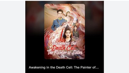 Awakening in the Death Cell The Painter of Fates Chinese Drama - English Sub