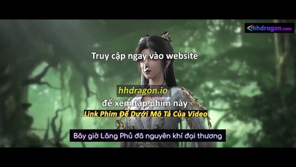 Thần Mộ Tập 56 Vietsub Thuyết Minh Tiếng Việt