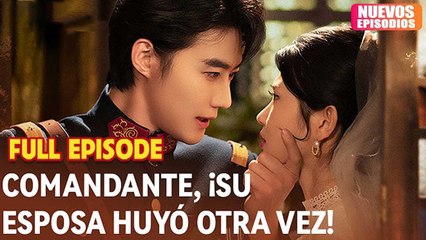 Comandante, ¡Su Esposa Huyó Otra Vez! (Doblado)