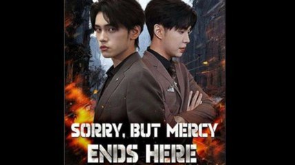Sorry, but Mercy Ends Here Full