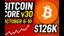Bitcoin Core v30 Released! BTC Hits $126K — Crypto News (October 6–10, 2025)
