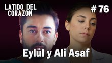 Eylül y Ali Asaf #76 - Latido Del Corazon