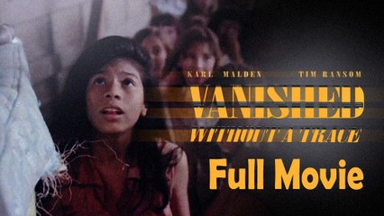 Vanished Without a Trace (1993) Based on a True Story