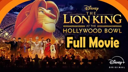 The Lion King at the Hollywood Bowl (2025) Full Movie HD