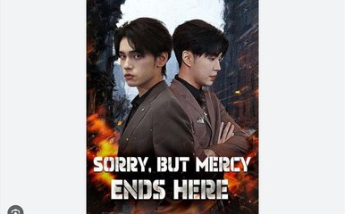 Sorry, but Mercy Ends Here Full English Sub