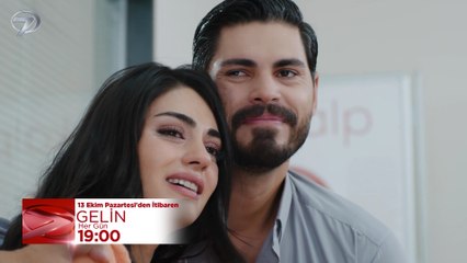 Gelin 238. Bölüm Fragmanı (3. Sezon) - 13 Ekim Pazartesi