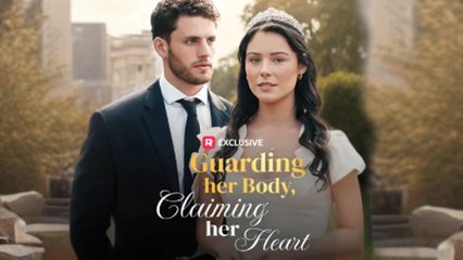 Guarding Her Body, Claiming Her Heart Full Movie