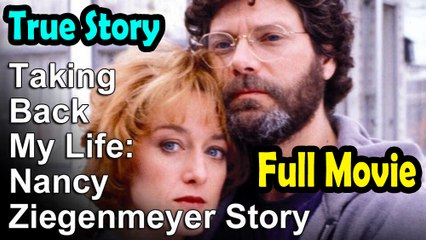 Taking Back My Life The Nancy Ziegenmeyer Story (1992) True Story
