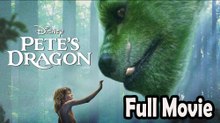 Pete’s Dragon (2016) Full Movie HD