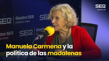 Gastro SER | Manuela Carmena y la política de las madalenas