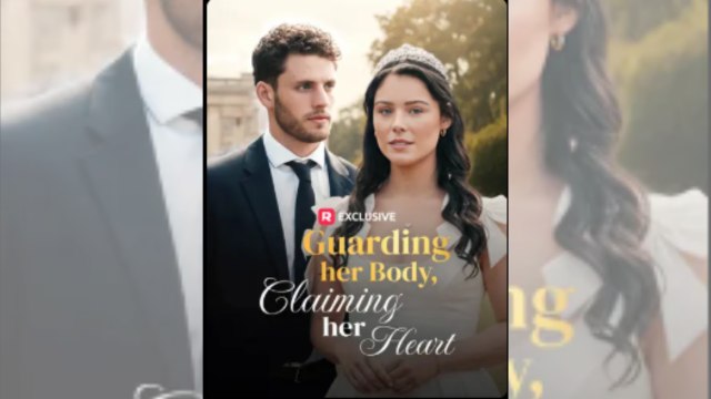 Guarding Her Body, Claiming Her Heart Full Movie