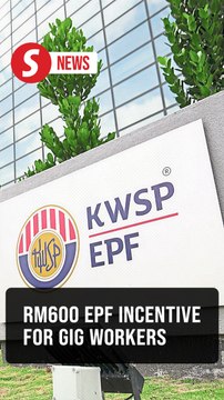 Gig workers to get RM600 a year under EPF's i-Saraan plus scheme