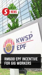 Gig workers to get RM600 a year under EPF's i-Saraan plus scheme