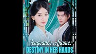 Vengeance Aflame Destiny in Her Hands