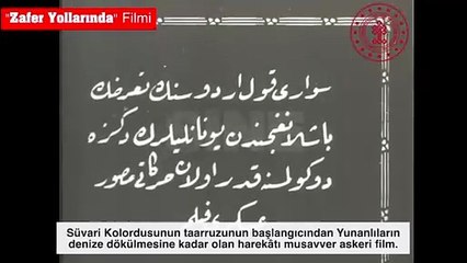 Büyük Taarruz'u anlatan "Zafer Yollarında" filmine ait arşiv görüntüleri tespit edildi