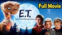 E.T. the Extra-Terrestrial (1982) Full Movie HD