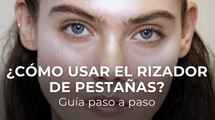 ¿Cómo usar el rizador de pestañas? Guía paso a paso