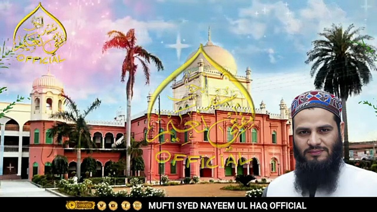 Tarana e Darul Uloom Deoband | Heart Touching Naat by Mufti Syed Nayeem Ul Haq | Islamic Tarana 2025
