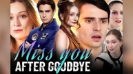 Miss You After Goodbye