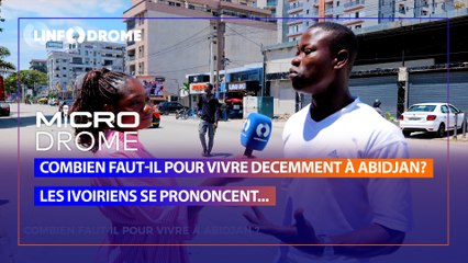 Combien faut-il pour vivre à Abidjan ? Les Abidjanais se prononcent...