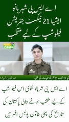 ASP Sheherbano Naqvi Selected for Prestigious Asia 21 Next Generation Fellowship!