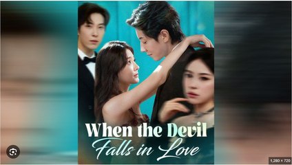 When the Devil Falls in Love Chinese Drama - English Sub