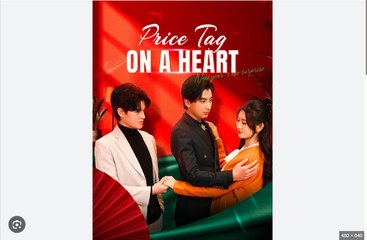 Price Tag On A Heart Full Chinese Drama - English Sub