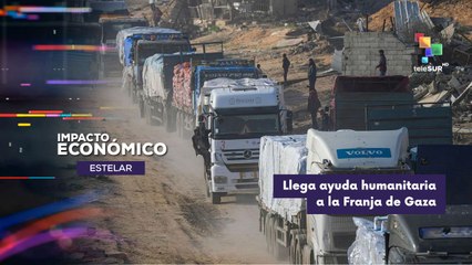 Inició el ingreso de camiones con ayuda humanitaria a Gaza IMPACTO ECONÓMICO ESTELAR 13-10-2025