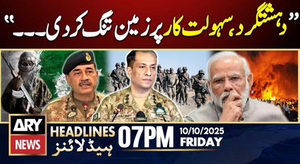 DG ISPR Clear Message  || ARY News 7 PM Headlines || 10th Oct 2025